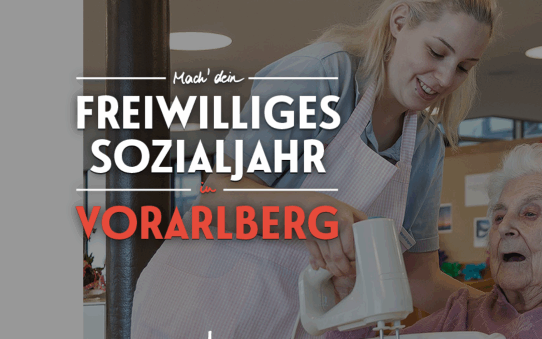Freiwilliges Soziales Jahr (FSJ) in Vorarlberg